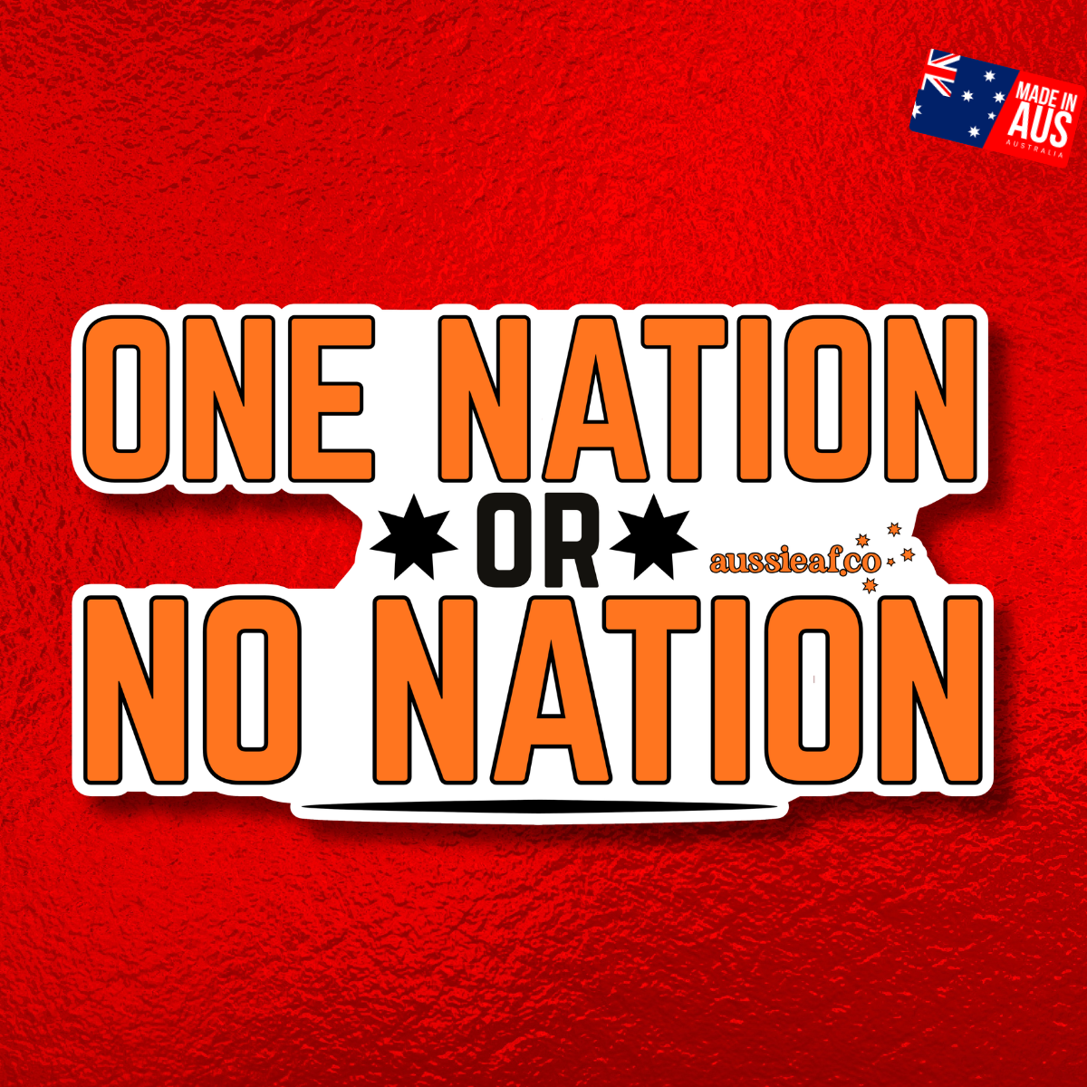 One Nation or No Nation [ New ] - UV Vinyl Sticker [Limited Edition]