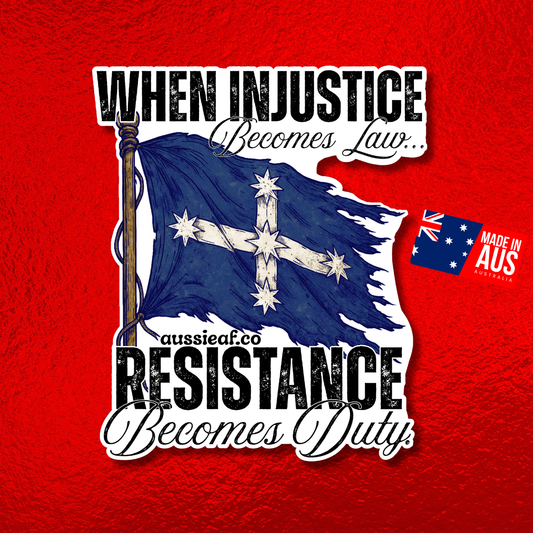When Injustice Becomes Law Eureka Flag UV Vinyl Bumper Sticker