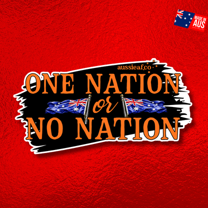 One Nation or No Nation - UV Vinyl Sticker [Limited Edition]