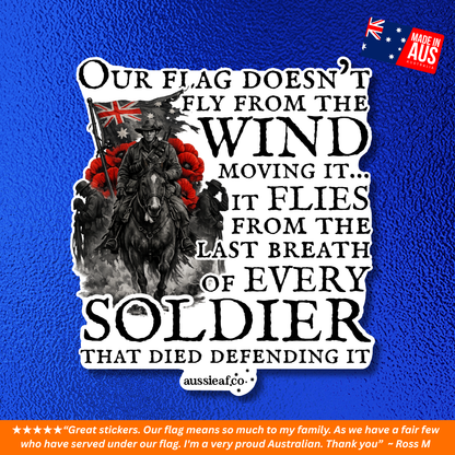 Our Flag Doesn't Fly Because of the Wind UV Vinyl Bumper Sticker [Limited Edition]