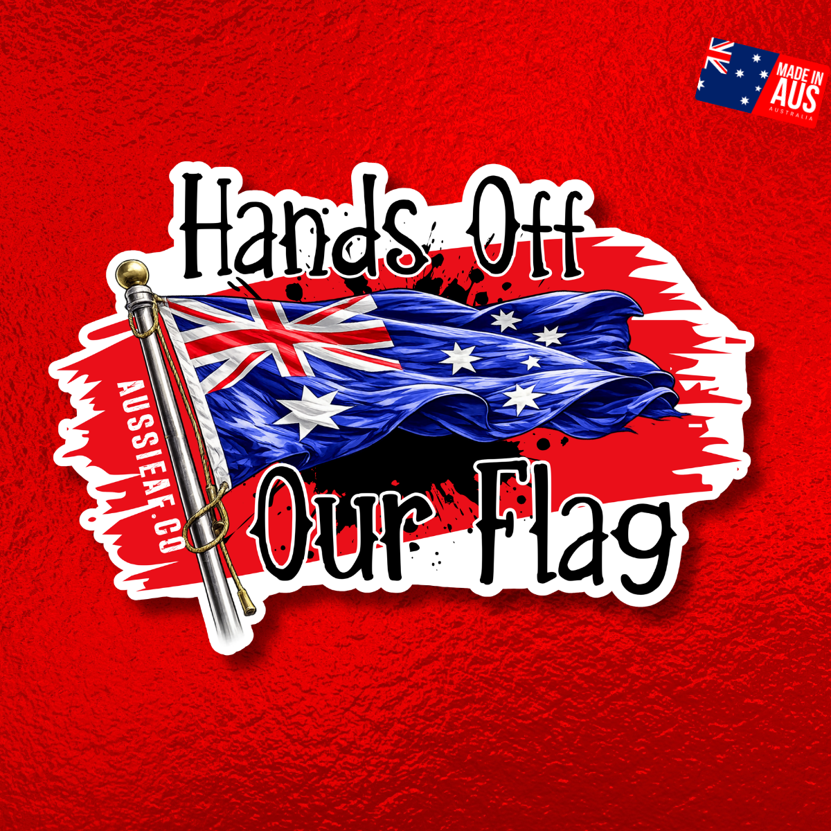 Hands Off Our Flag V2 UV Vinyl Sticker [Limited Edition]
