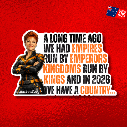 In 2026 We Have a Country... UV Vinyl Sticker [Limited Edition]