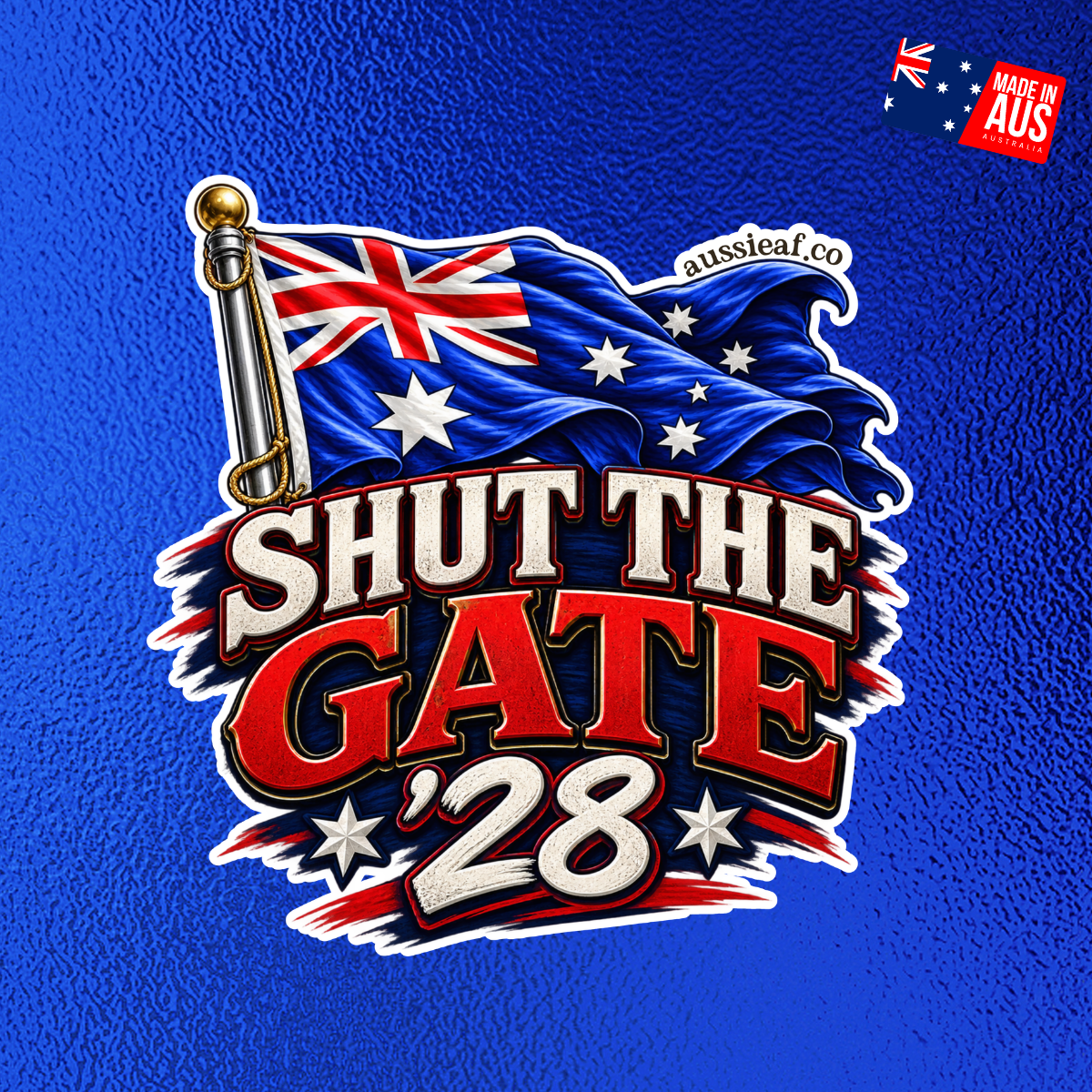 Shut the Gate '28 - UV Vinyl Sticker [Limited Edition]