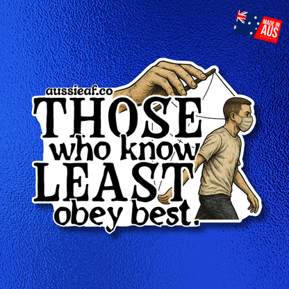 Those Who Know Least UV Vinyl Bumper Sticker [Limited Edition]