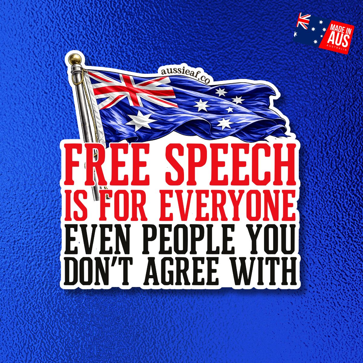 Free Speech is For Everyone - UV Vinyl Sticker [Limited Edition]