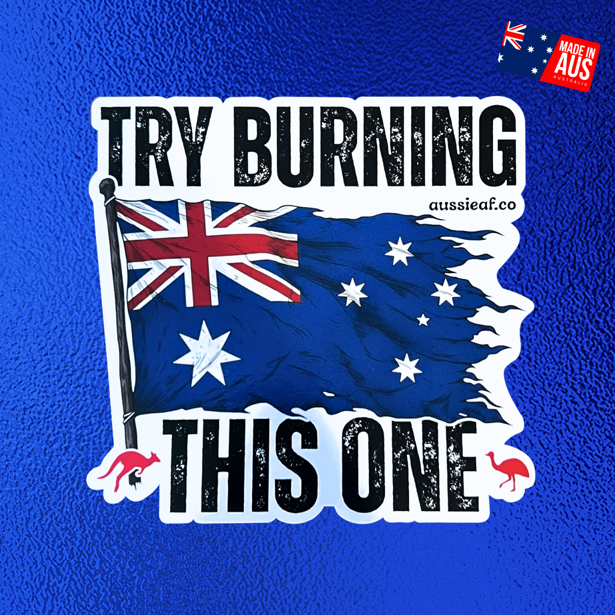Try Burning This One V2 Australian Flag UV Vinyl Bumper Sticker [Limited Edition]
