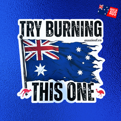 Try Burning This One V2 Australian Flag UV Vinyl Bumper Sticker [Limited Edition]