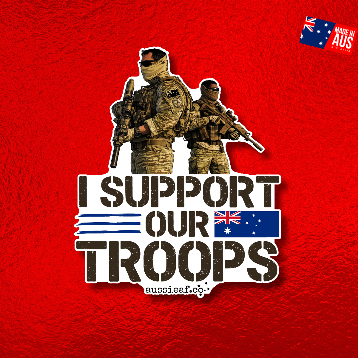 I Support Our Troops UV Vinyl Bumper Sticker [Limited Edition]