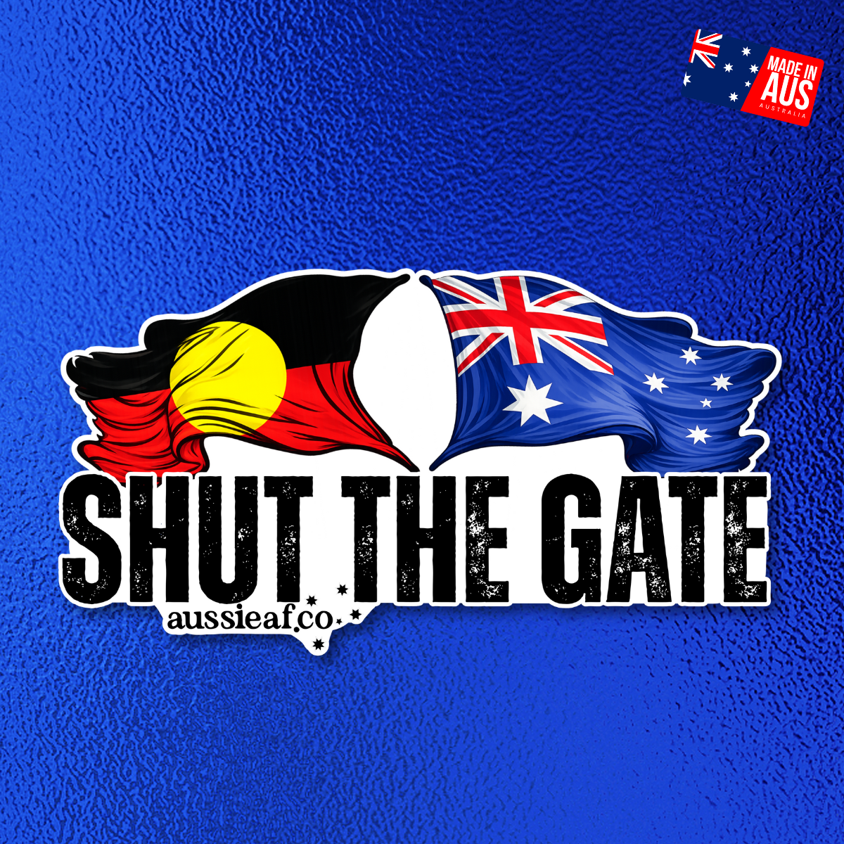 Shut the Gate Australian/Aboriginal Flag UV Vinyl Bumper Sticker [Limited Edition]
