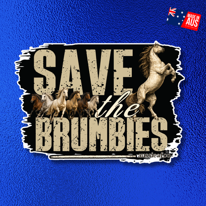 Save the Brumbies.. UV Vinyl Sticker [Limited Edition]