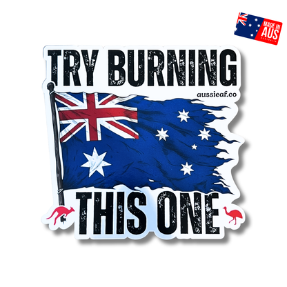 Try Burning This One V2 Australian Flag UV Vinyl Bumper Sticker [Limited Edition]