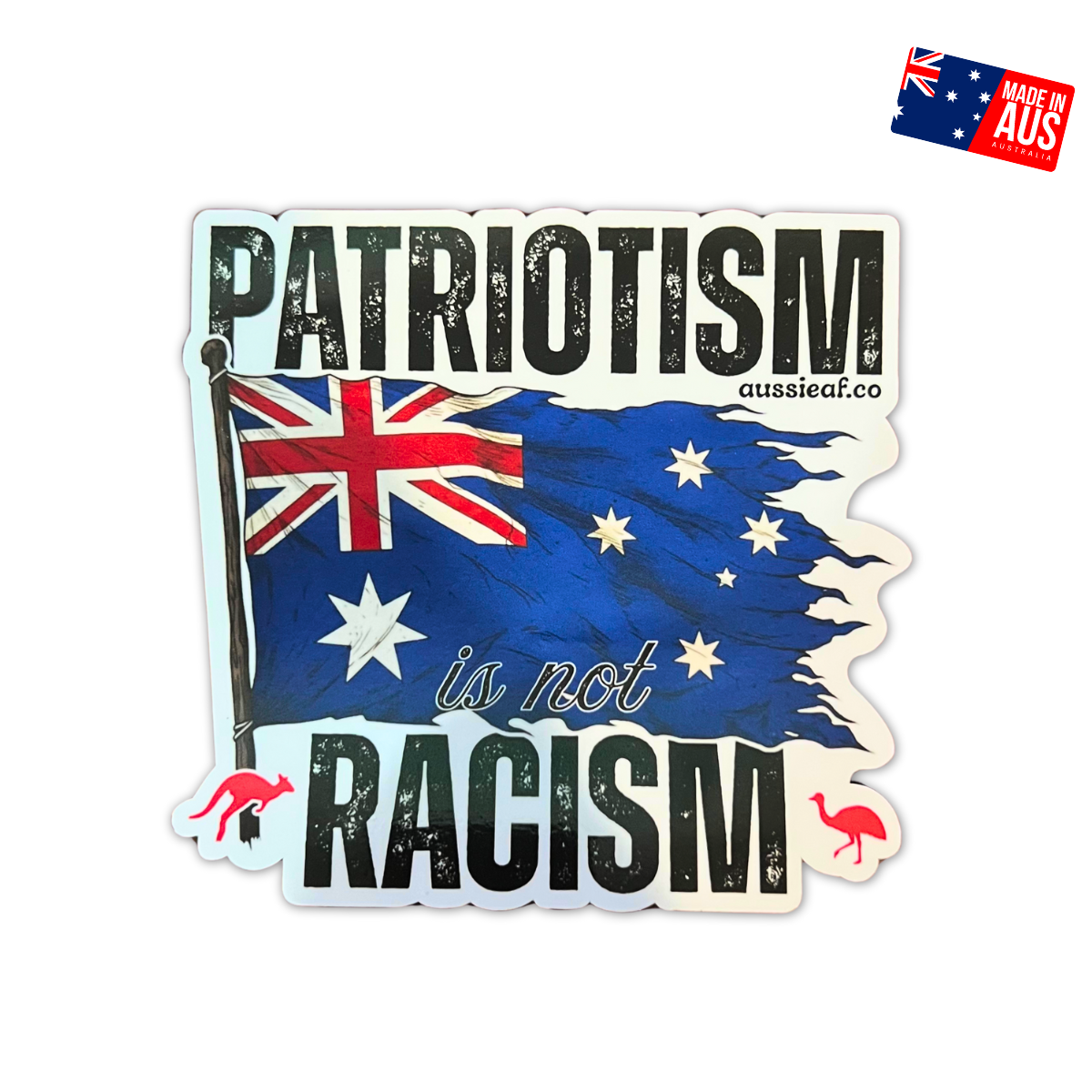 Patriotism is Not Racism V2 Australian Flag UV Vinyl Bumper Sticker [Limited Edition]