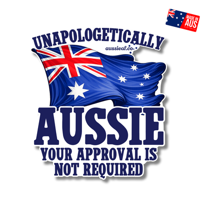 Unapologetically Aussie Australian Flag UV Vinyl Bumper Sticker [Limited Edition]