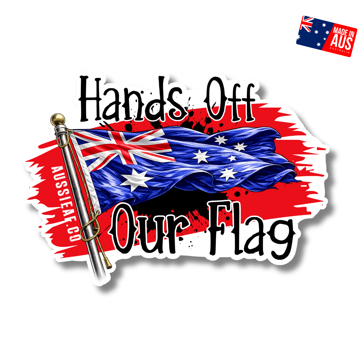 Hands Off Our Flag V2 UV Vinyl Sticker [Limited Edition]