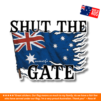 Shut the Gate V2 Australian Flag UV Vinyl Bumper Sticker