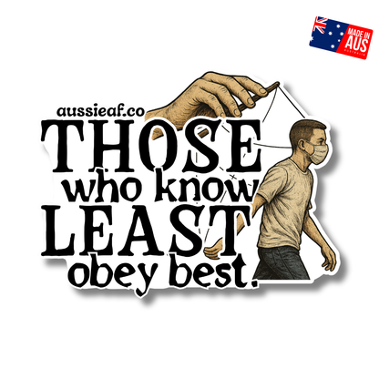 Those Who Know Least UV Vinyl Bumper Sticker [Limited Edition]