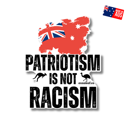 Red Duster Patriotism Is Not Racism Red Australian Flag UV Vinyl Bumper Sticker [Limited Edition]