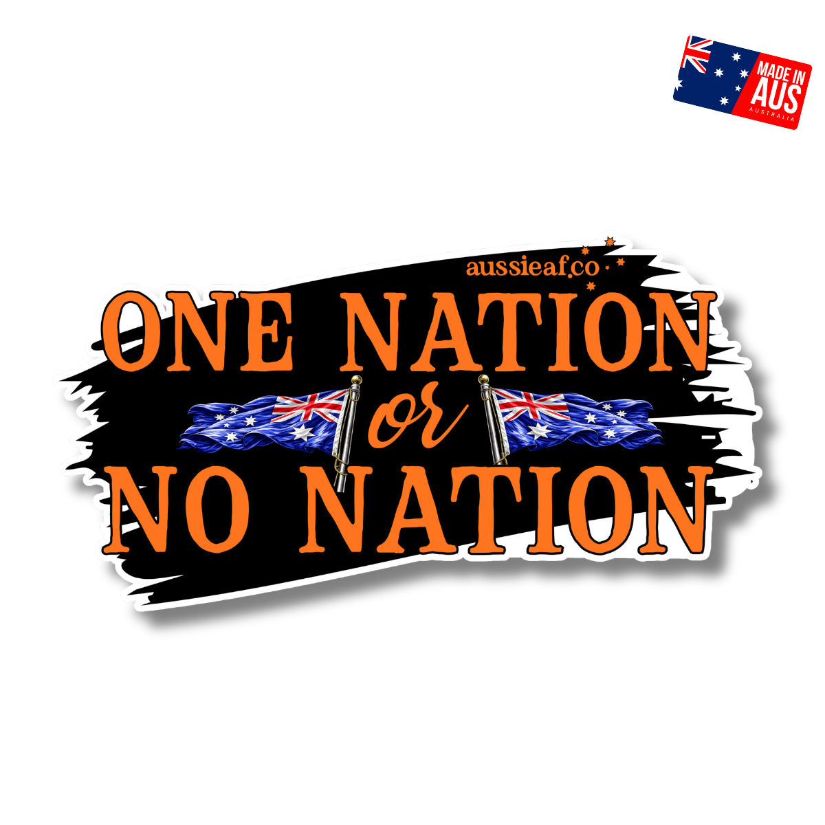 One Nation or No Nation - UV Vinyl Sticker [Limited Edition]