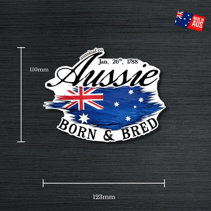 Aussie Born & Bred - UV Vinyl Sticker [Limited Edition]