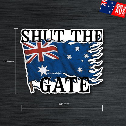 Shut the Gate V2 Australian Flag UV Vinyl Bumper Sticker