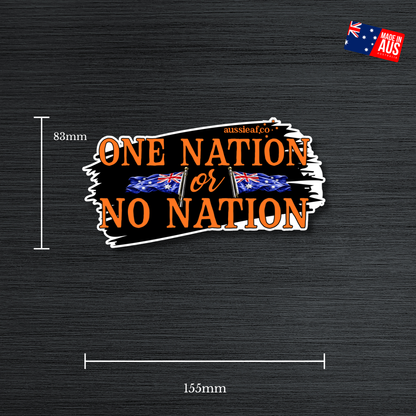 One Nation or No Nation - UV Vinyl Sticker [Limited Edition]