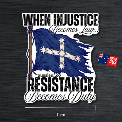 When Injustice Becomes Law Eureka Flag UV Vinyl Bumper Sticker