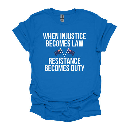When Injustice Becomes Law Australian Flag Shirt