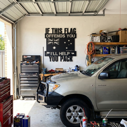 If this Flag Offends You, I'll Help You Pack | Australian Made Metal Sign