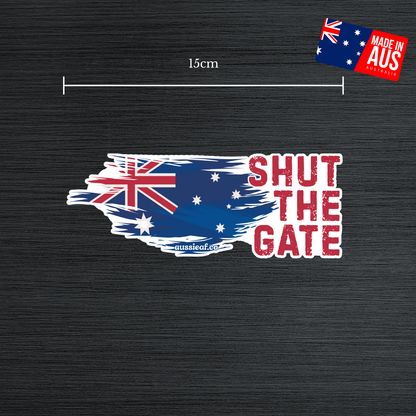 Shut the Gate Australian Flag Car Bumper Sticker