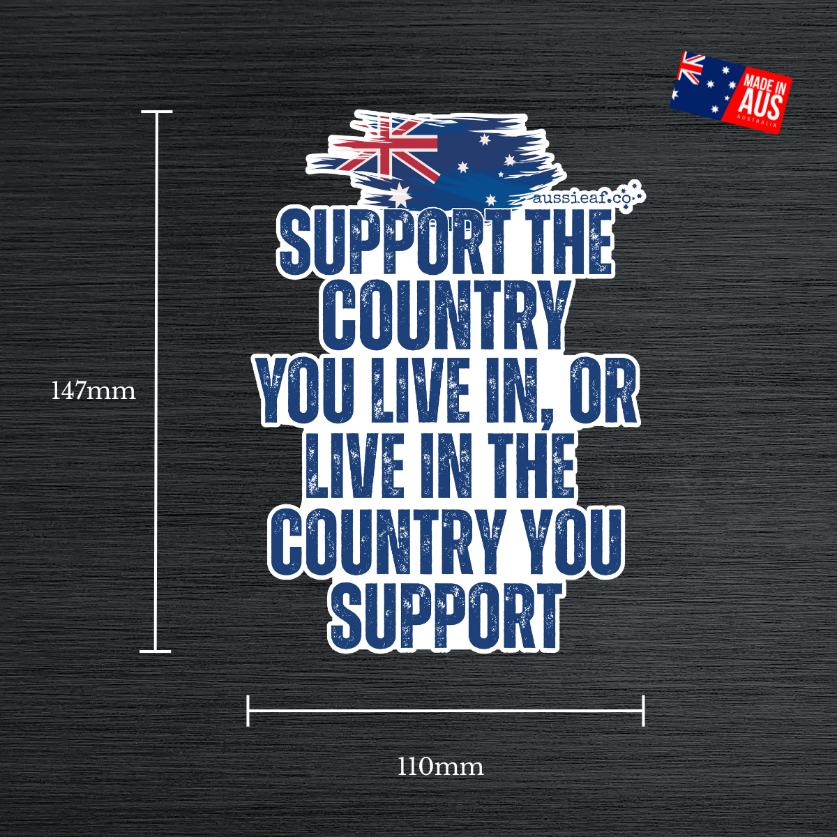 Support the Country You Live In UV Vinyl Bumper Sticker